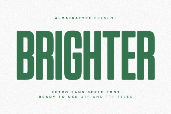 Brighter: A Retro Sans Serif for Modern Brands