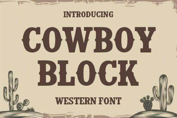 Cowboy Block: The Bold Western Display Font for Authentic Design